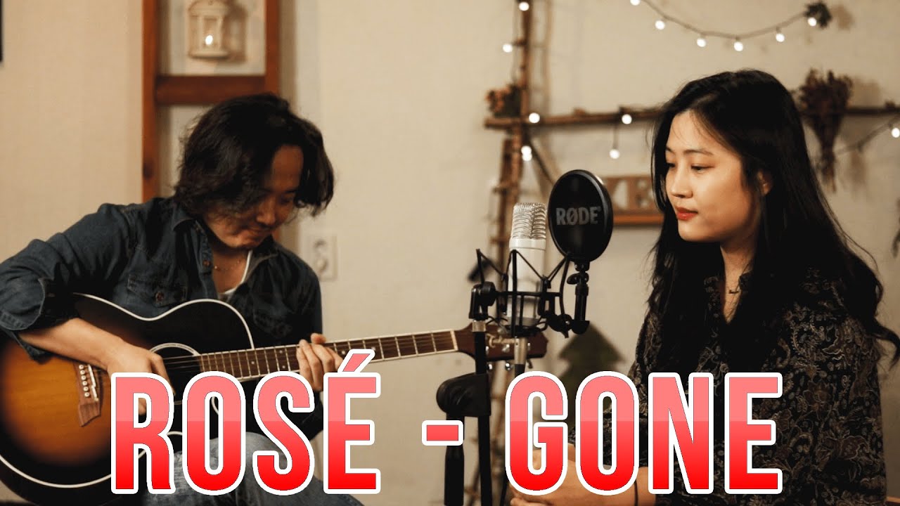 ROSÉ - GONE / On The Ground / Lyric / BLACKPINK / Acoustic ver. cover by Vanilla Mousse
