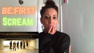 Choreographer Reacts to BE:FIRST - SCREAM (DANCE PRACTICE) First Time Reaction!
