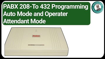 PABX 208 to432 4+32 Programming | Auto mode and Operater Mode