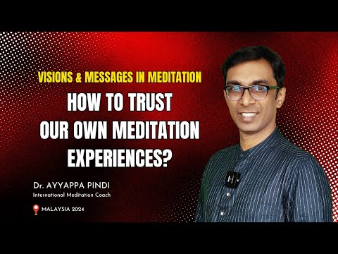 How to trust our meditation experiences? #AyyappaPindi