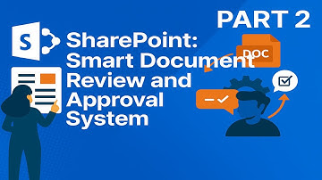 SharePoint: Smart Document Review and Approval System - Part 2