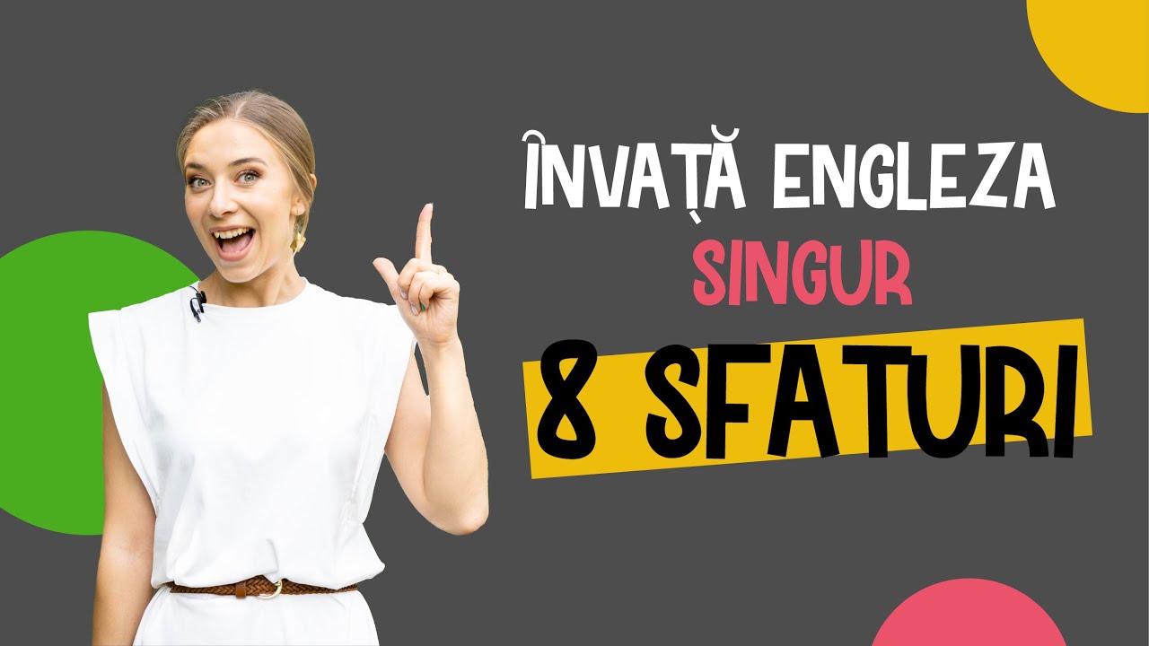 8 sfaturi pentru a învăța Engleza SINGUR