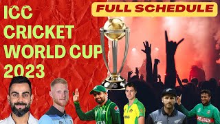 ICC Cricket World Cup 2023 Full Match Schedule |  Cricket World Cup 2023 Time Table