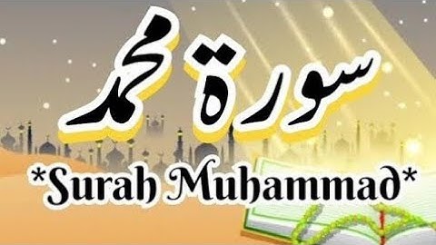 Surah Muhammad FULL (سورة محمد) ULTIMATE HEART TOUCHING VOICE | Daily holly quran7867