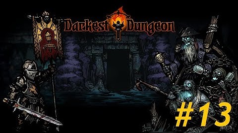 The Sodden Crew! - Darkest Dungeon Bloodmoon Difficulty - #13
