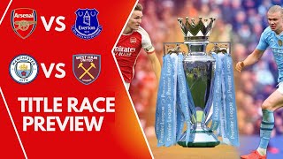 The Premier League Title Decider | Final Day Showdown | Arsenal vs Everton Preview