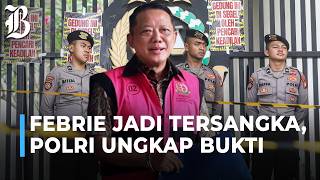 Polri Klaim Kantongi Bukti Untuk Jerat Febrie Adriansyah