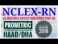 NCLEX RN QUESTIONS AND ANSWERS 2018 : UPDATED QUESTIONS FOR PROMETRIC/HAAD/DHA EXAMS PART 028