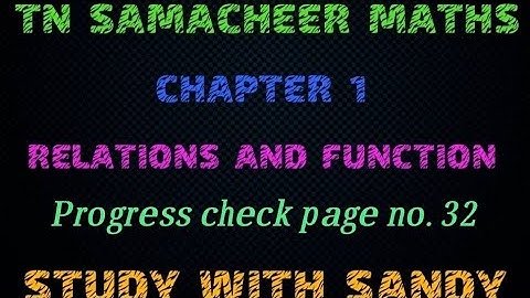 progress check page no. 32/TN 10TH SAMACHEER MATHS/ CHAPTER 1/ RELATION AND FUNCTION.