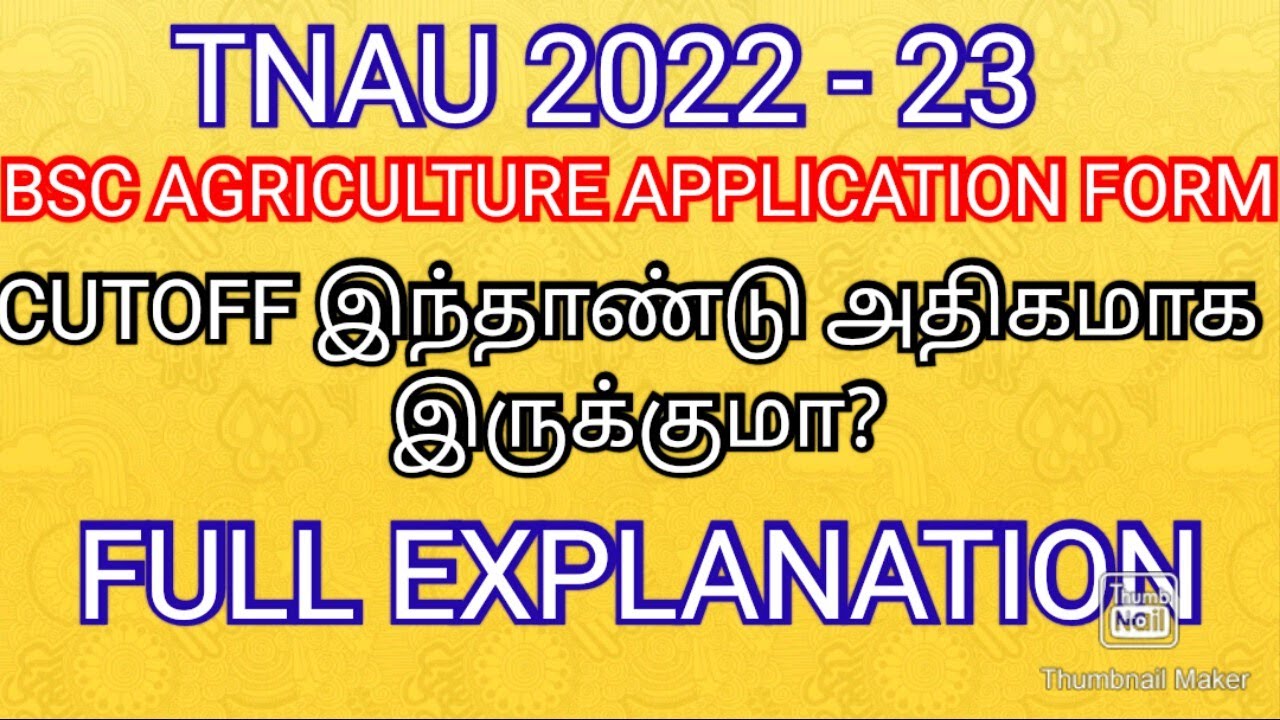 TNAU 2022 - 23 💯 BSC AGRICULTURE CUTOFF RANGE APPLICATION FORM DATE ...