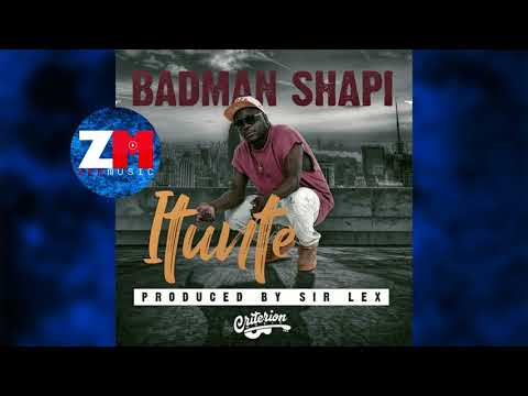 BADMAN SHAPI - ITUNTE (Audio) |ZEDMUSIC| ZAMBIAN MUSIC 2018