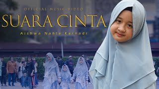 AISHWA NAHLA KARNADI - SUARA CINTA