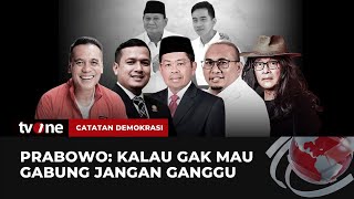 [FULL] Prabowo: "Kalau Gak Mau Gabung Jangan Ganggu" | Catatan Demokrasi tvOne