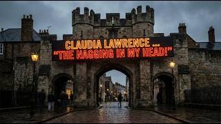 Claudia Lawrence  The Nagging In My Head