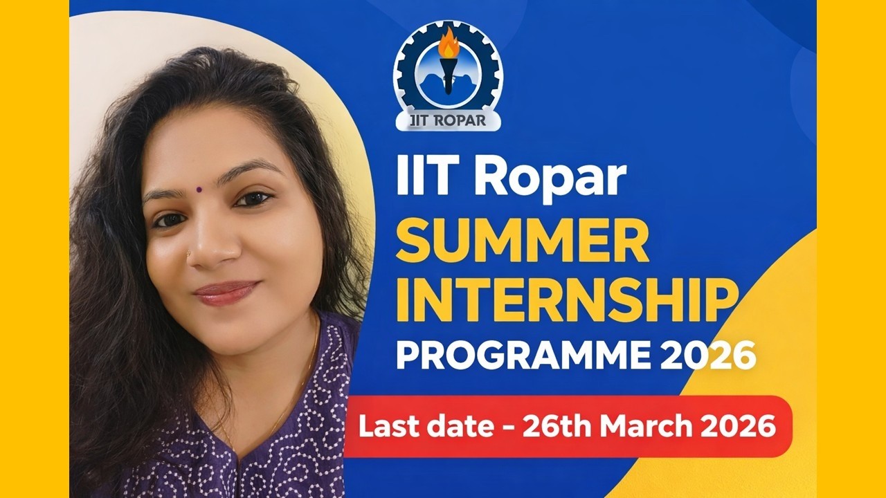 IIT Ropar Summer Internship 2026 | Apply Now 🚀 Last Date 26 March ...