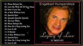 Engelbert Humperdinck Greatest Hits Oldies 60s 70s || The Best Songs Of  Engelbert Humperdinck