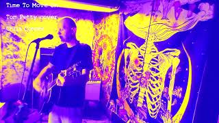 Time To Move On  - Tom Petty cover - Chris Conner