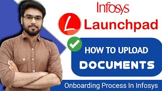 Infosys Launchpad || How To Upload  Documents In Infosys Launchpad || Onboarding Process In Infosys screenshot 3