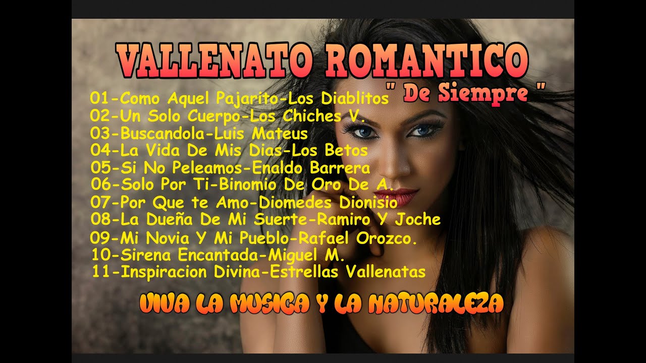 Vallenatos Románticos .. Éxitos De Siempre Para El Corazón ! - YouTube