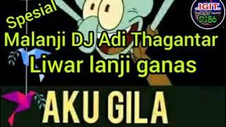 Liwar Lanji #Dj Adi Thagantar #remixfungkot.mp4