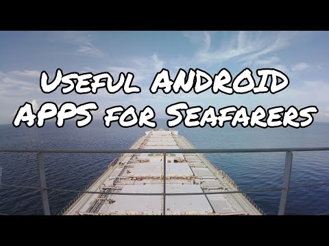 10 Useful ANDROID APPS for Seafarers | Seaman Vlog