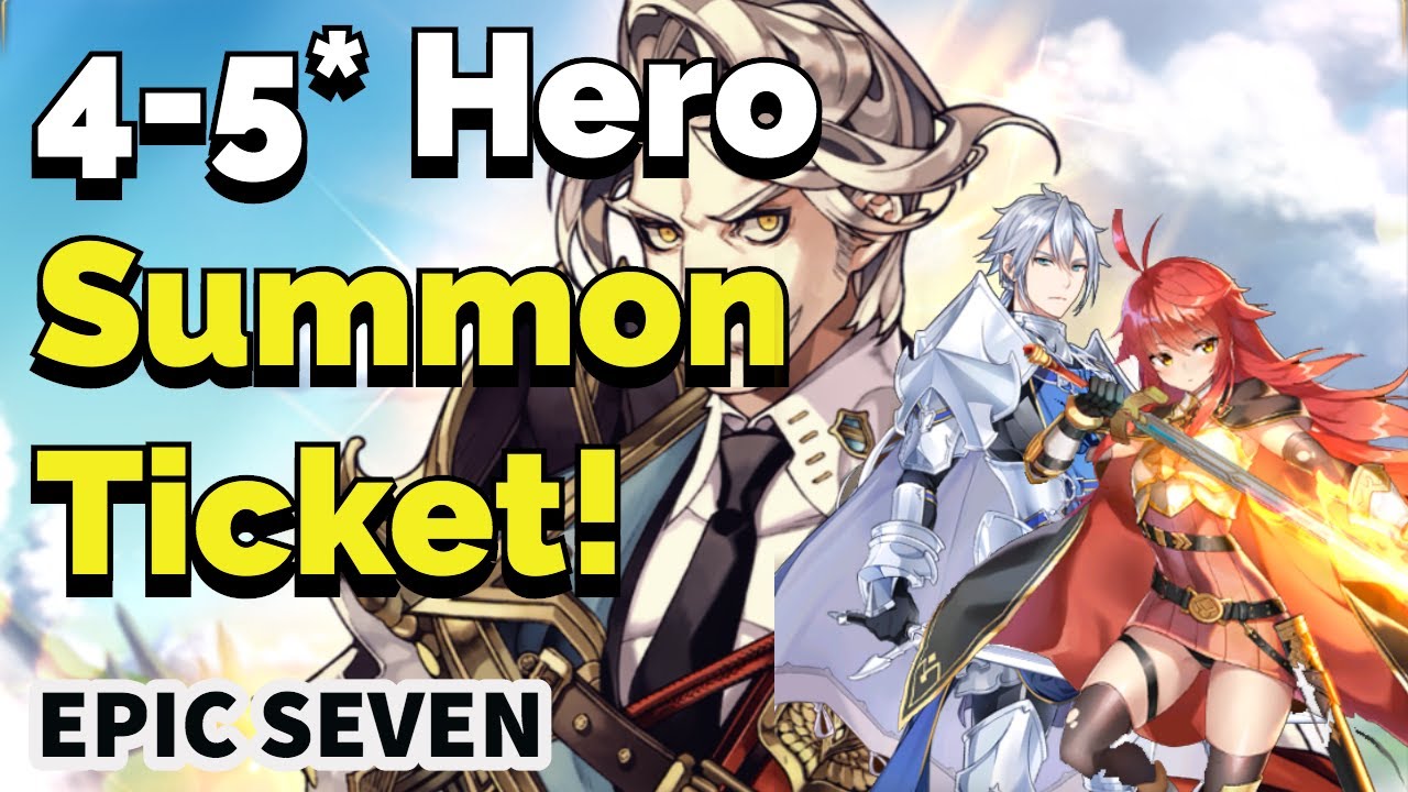 Epic Seven: 4-5 Star Hero SUMMON TICKET! - YouTube