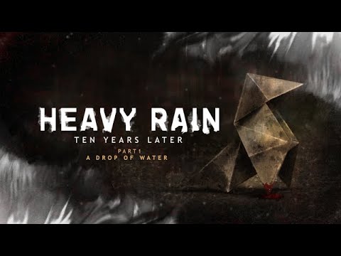 [EN] Heavy Rain: Ten Years Later - Episode 1: A drop of Water