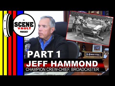 The Scene Vault Podcast -- Jeff Hammond Part 1