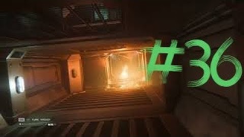 Alien Isolation Part 36 Gameplay Walkthrough #AlienIsolation #Gameplay #Walkthrough