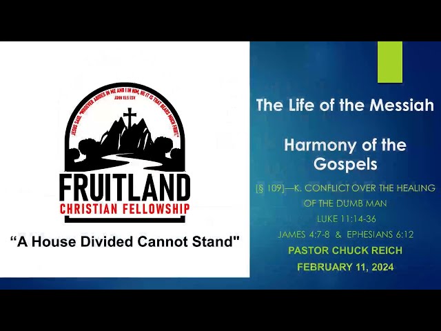 A House Divided Cannot Stand - Fruitland Christian Fellowship - Pastor Chuck Reich