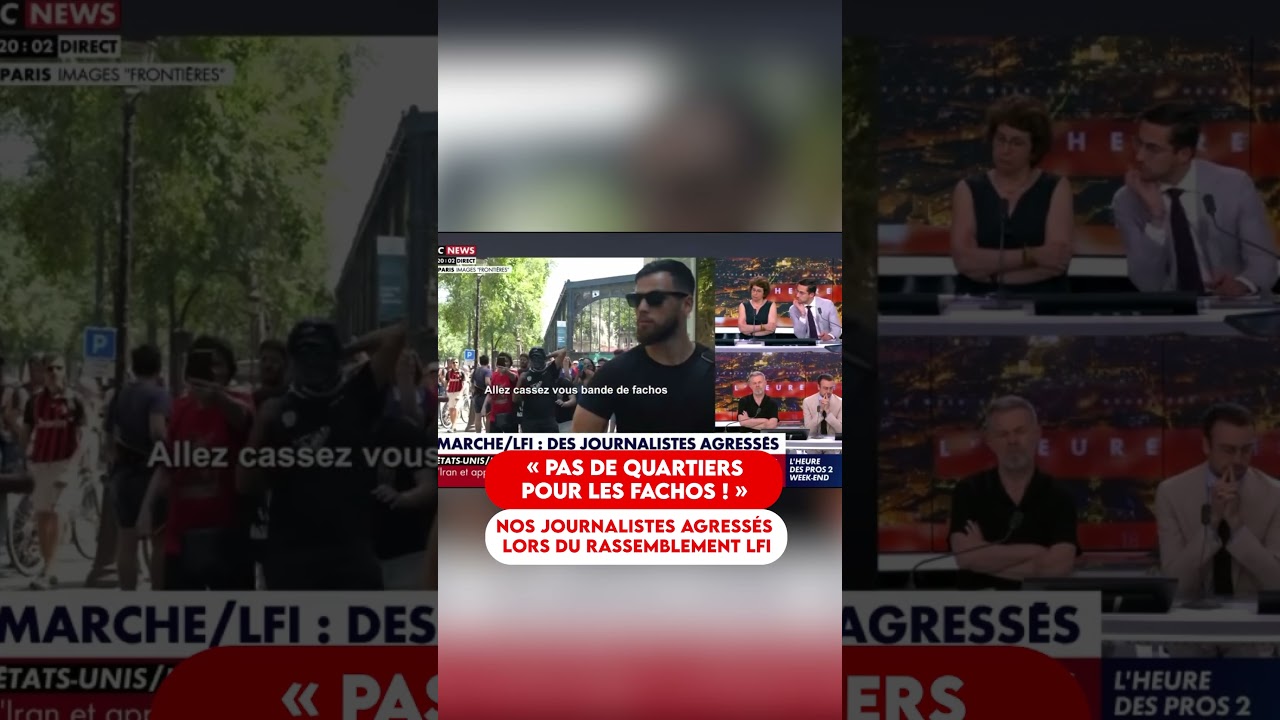 NOS JOURNALISTES AGRESSÉS LORS DU RASSEMBLEMENT LFI