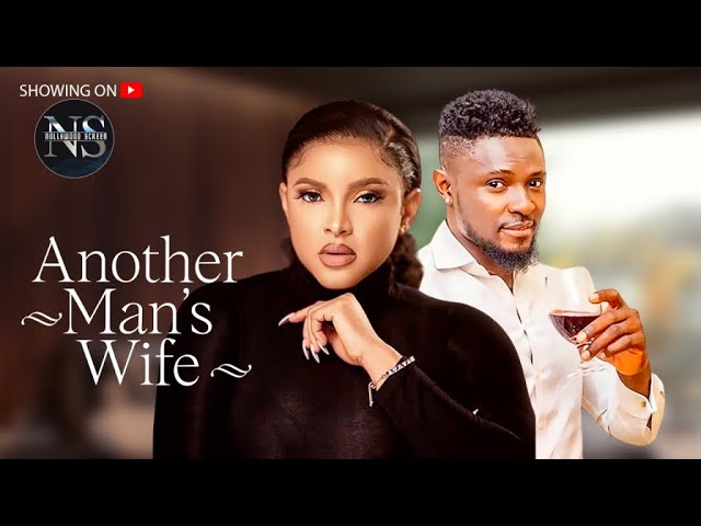 ANOTHER MAN'S WIFE (SHIRLEY IGWE & MAURICE SAM): LATEST NIGERIAN MOVIE | AFRICAN MOVIE 2024