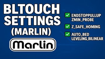 Must Enable Marlin Features for Probe BlTouch/3DTouch
