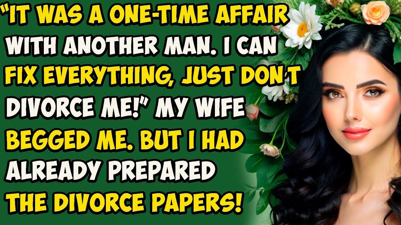 “It was a one-time affair with another man. I can fix everything, just don’t divorce me!” my wife