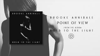 Brooke Annibale - Point Of View [Official Audio]