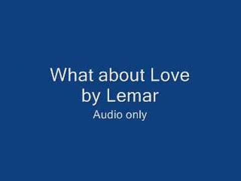 What about Love - Lemar