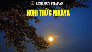 Nghi Thức NIKAYA - Kinh Tứ Niệm Xứ