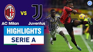 Highlights AC Milan vs Juventus | Thẻ đỏ nghiệt ngã \& cú nã đại bác 35m cháy lưới đối thủ