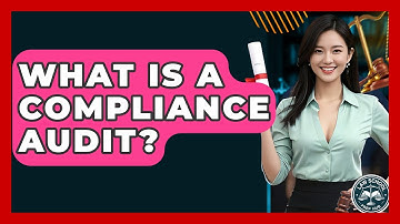 What Is A Compliance Audit? - Law School Prep Hub