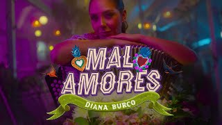 Miniatura de vídeo de "Mal Amores, Diana Burco - Video Oficial"