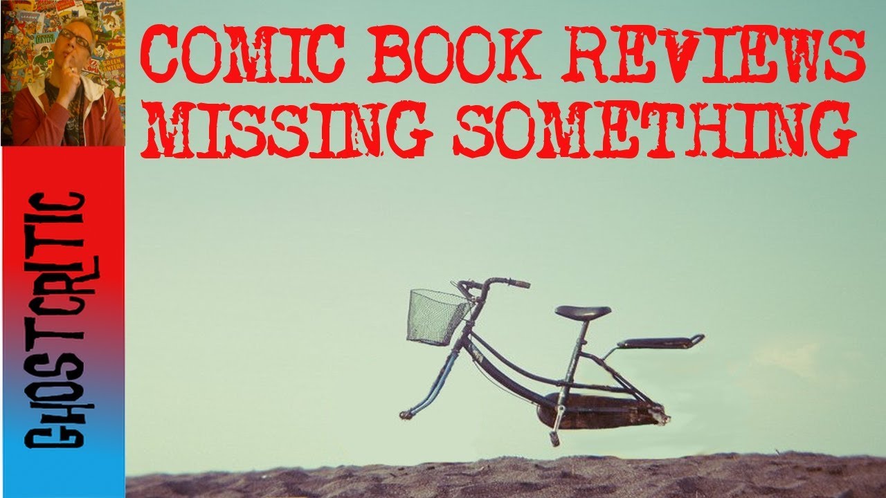 Comic Book Reviews - Missing Something - YouTube