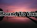 Bound To You 🌠 | Epic Emotional Pop Lyrics