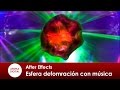 After Effects 275 Esfera animada al ritmo de la musica