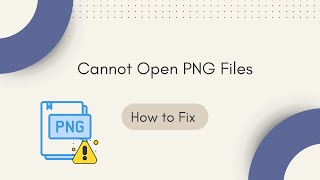 Cannot Open PNG Files on Windows 10/11 -- Here is the Fix Wealth