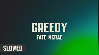 Tate McRae - greedy 🌃 slowed + reverb + lyrics