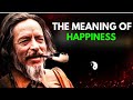 (The Happiness You Already Are:| Alan Watts