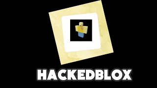 If HACKERS Owned ROBLOX 😔