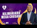 THE KILIMANJARO MEGA CRUSADE DAY 01 MWL ONESMO 11 JUNE 2026 