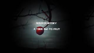Watch Akissforjersey A Tree And Its Fruit video