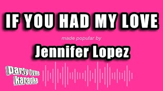 Jennifer Lopez - If You Had My Love (1999 / 1 HOUR * ENG / ESP LYRICS * LOOP)